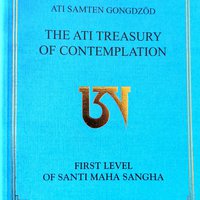 Ati Samten Gongdzod The Ati Treasury of Contemplation