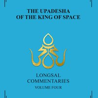 The Upadesha of the King of Space
