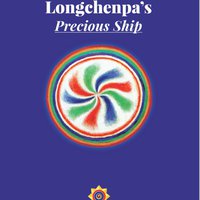 An Oral Commentary to Longchenpa's Precious Ship