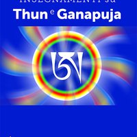 Insegnamenti su Thun e Ganapuja
