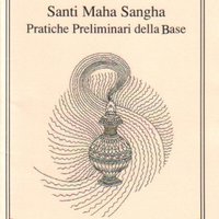 Santi Maha Sangha Pratiche preliminari della Base