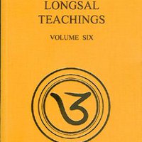Longsal Teachings, Volume Six