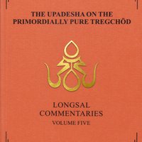 [book+ebook] The Upadesha on the Primordially Pure Tregchöd (pdf)